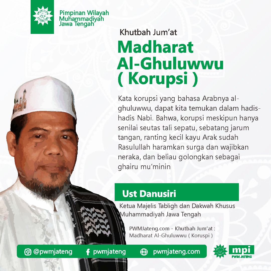 Khutbah Jumat: Madharat Al-Ghuluwwu ( Korupsi )