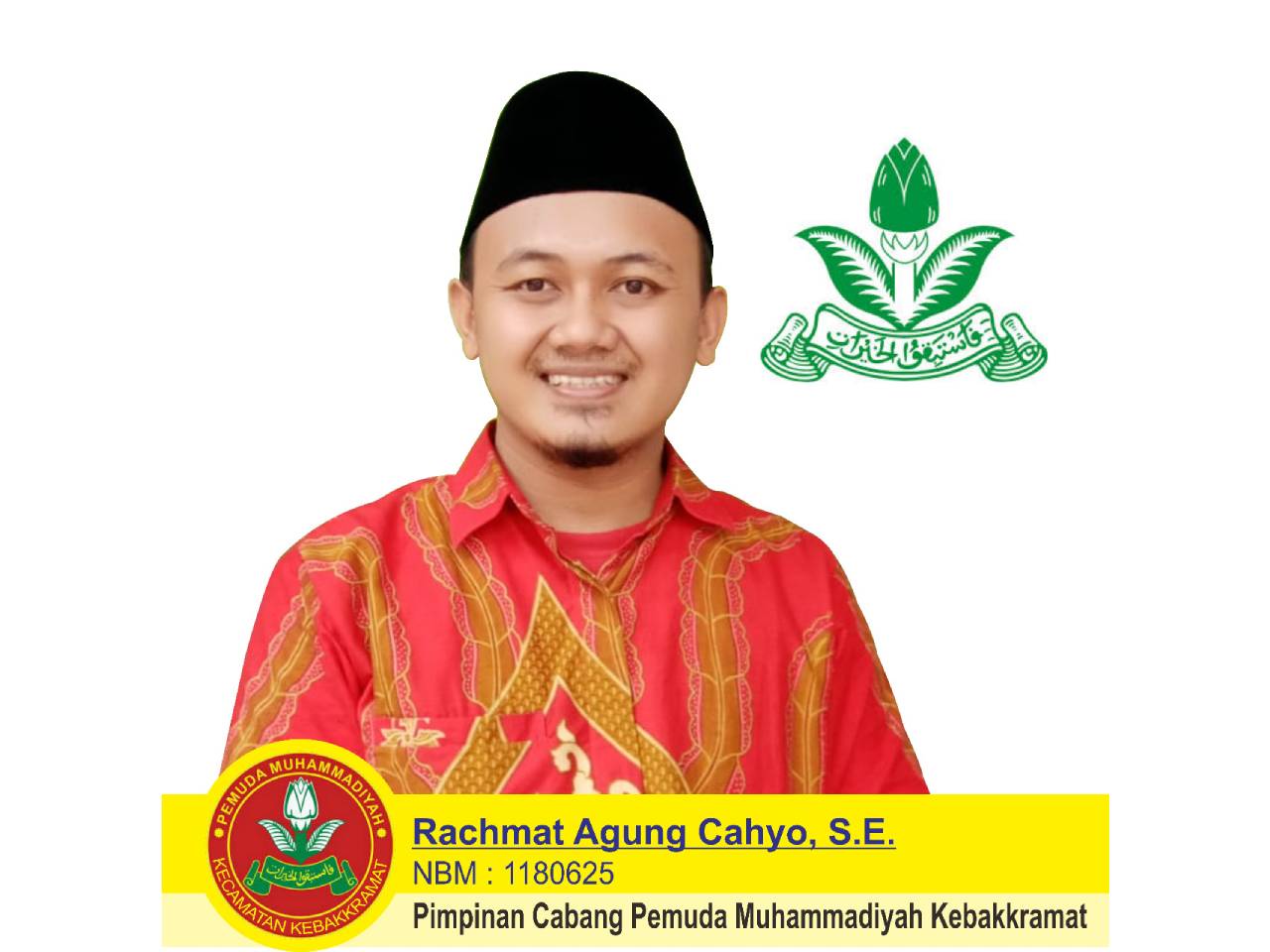 Rachamat Agung Cahyo, S.E. Pimpinan Cabang Pemuda Muhammadiyah Kebakkramat