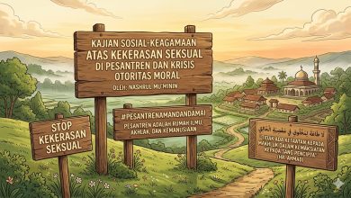 Ilustrasi digital kompleks pesantren di perbukitan dengan papan kayu berisi kutipan kajian sosial-keagamaan tentang kekerasan seksual di pesantren, krisis otoritas moral oleh Nashrul Mu'minin, tagar #PesantrenAmanDanDamai, serta hadis riwayat Ahmad tentang menolak kemaksiatan.