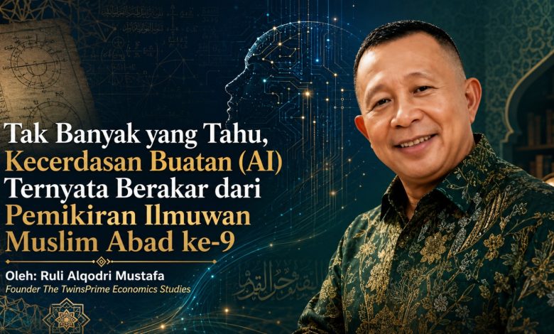 lustrasi berita dengan foto Ruli Alqodri Mustafa dan teks tentang sejarah Kecerdasan Buatan (AI) yang berakar dari pemikiran ilmuwan Muslim abad ke-9, menampilkan visual naskah kuno dan siluet kepala AI berarsitektur sirkuit digital.