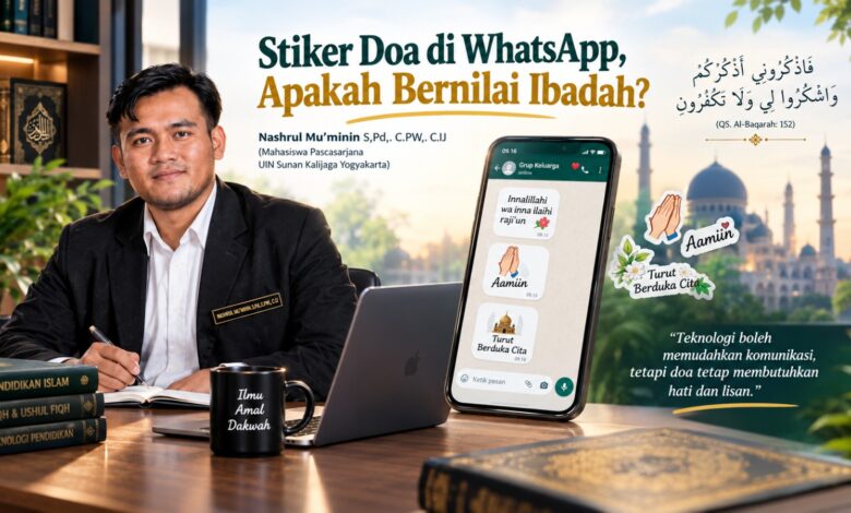 Ilustrasi artikel stiker doa di WhatsApp dengan penulis, tampilan percakapan berisi ucapan Innalillahi, Aamiin, dan turut berduka cita.