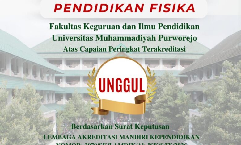 Poster pengumuman Akreditasi Unggul UMPWR Program Studi Pendidikan Fisika FKIP dari LAMDIK.
